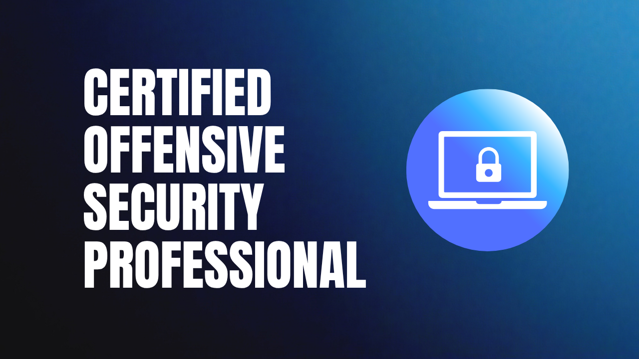 Certified Offensive Security Professional